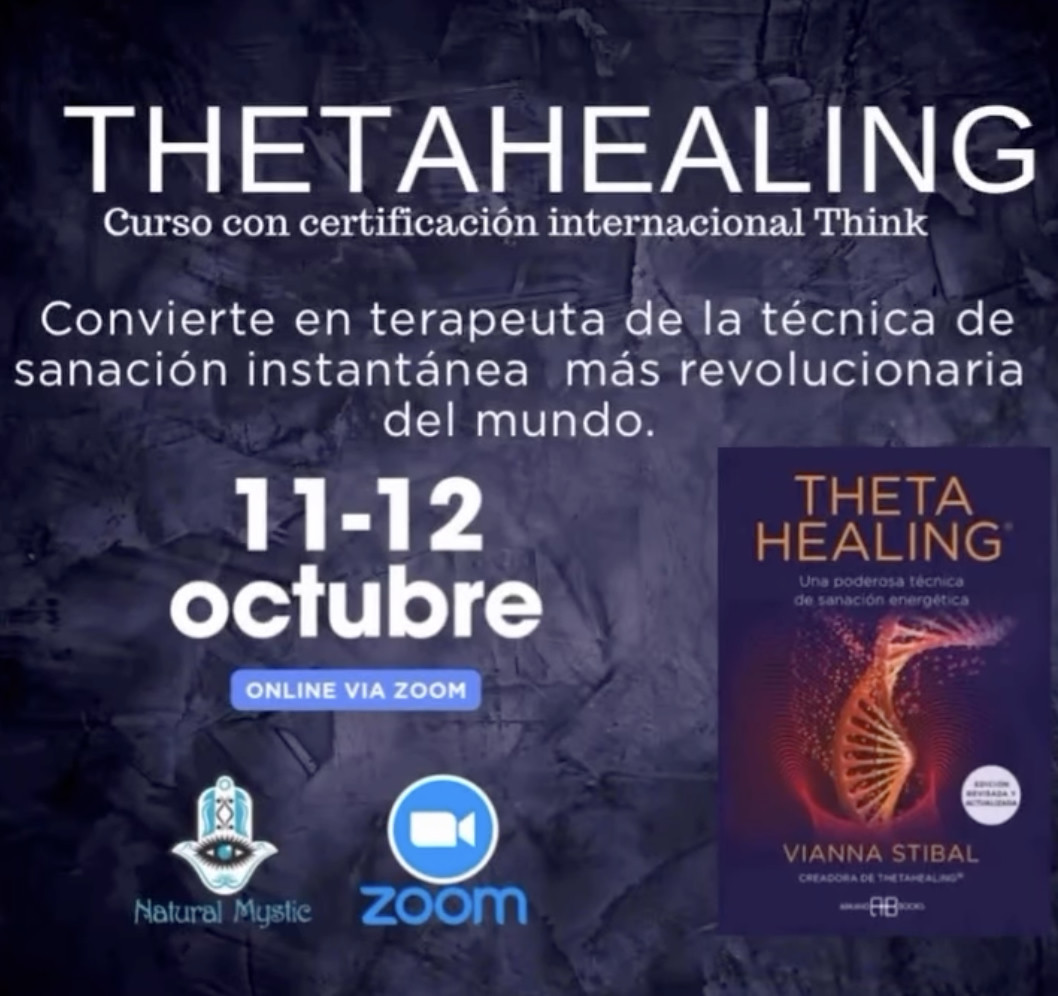 Afiche del Curso ThetaHealing con certificación internacional Think, 11-12 de octubre online vía Zoom